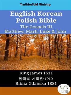 cover image of English Korean Polish Bible--The Gospels III--Matthew, Mark, Luke & John